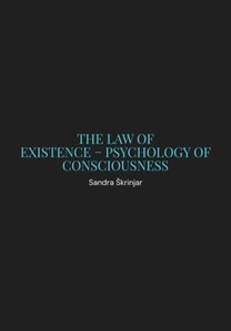 Law of Existence: Psychology of Consciousness