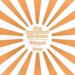 Best Inspirational Life Quotes