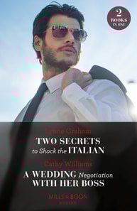 Two Secrets To Shock The Italian / A Wedding Negotiation With Her Boss