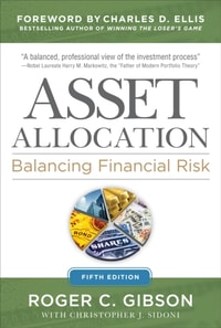 Asset Allocation: Balancing Financial Risk, Fifth Edition
