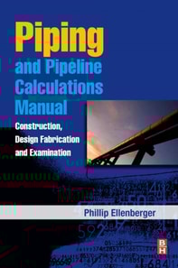 Piping and Pipeline Calculations Manual