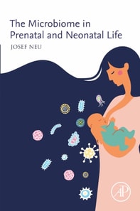 Microbiome in Prenatal and Neonatal Life
