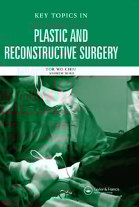 Key Topics in Plastic and Reconstructive Surgery