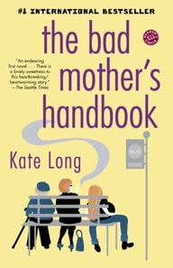 Bad Mother's Handbook