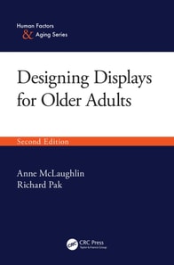 Designing Displays for Older Adults, Second Edition