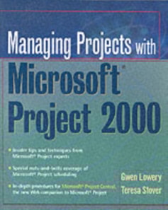 Managing Projects With Microsoft Project 2000