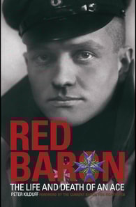 Red Baron - The Life and Death of an Ace