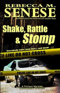Shake, Rattle & Stomp: A Tiffany Waters Paranormal Mystery Novella