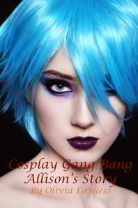 Cosplay Gang Bang: Allison's Story