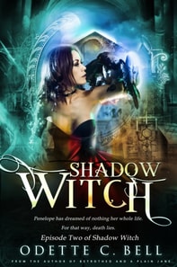 Shadow Witch Episode Two