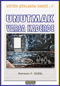 Unutmak Varsa Kaderde