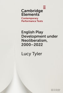 English Play Development under Neoliberalism, 2000-2022