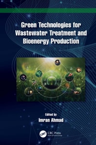 Green Technologies for Wastewater Treatment and Bioenergy Production