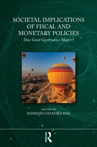 Societal Implications of Fiscal and Monetary Policies