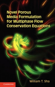 Novel Porous Media Formulation for Multiphase Flow Conservation Equations