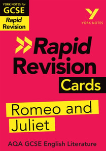 York Notes RAPID AQA GCSE (Revision Cards) Romeo and Juliet - for 2026, 2027 exams