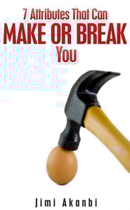 7 Attributes That Can Make or Break You
