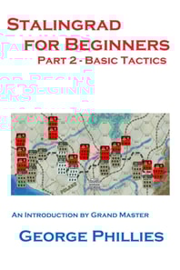 Stalingrad for Beginners - Basic Tactics