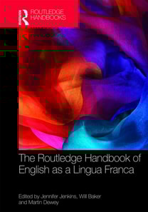 Routledge Handbook of English as a Lingua Franca