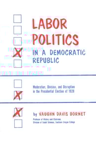 Labor Politics in a Democratic Republic