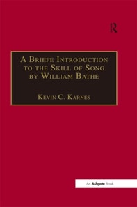 Briefe Introduction to the Skill of Song by William Bathe