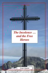 Insolence and The Free-Heroes