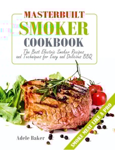 Masterbuilt Smoker Cookbook