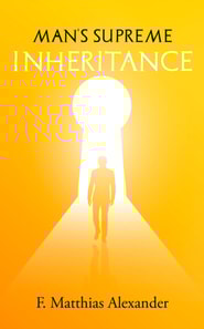 Man's Supreme Inheritance