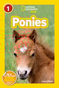 Ponies (National Geographic Kids Readers, Level 1)
