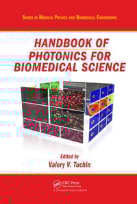 Handbook of Photonics for Biomedical Science