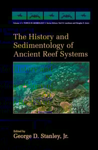 History and Sedimentology of Ancient Reef Systems