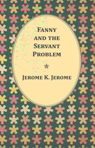 Fanny and the Servant Problem