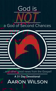 God Is Not a God of Second Chances