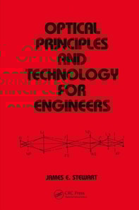 Optical Principles and Technology for Engineers