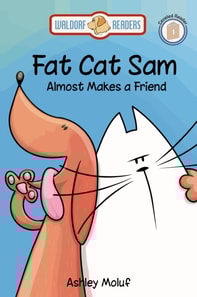 Fat Cat Sam Almost Makes a Friend