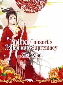 Medical Consort's Poisonous Supremacy