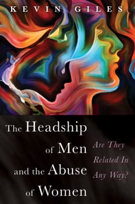 Headship of Men and the Abuse of Women