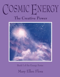 Cosmic Energy: The Creative Power