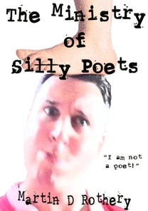 Ministry of Silly Poets: &quote;I am not a poet!&quote;