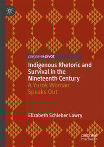 Indigenous Rhetoric and Survival in the Nineteenth Century