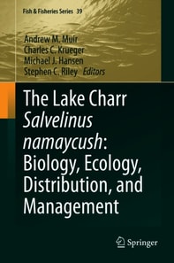 Lake Charr Salvelinus namaycush: Biology, Ecology, Distribution, and Management