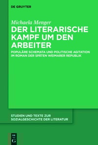 Der literarische Kampf um den Arbeiter