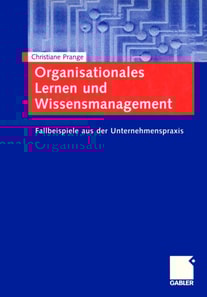 Organisationales Lernen und Wissensmanagement