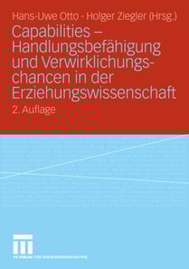 Capabilities - Handlungsbefähigung und Verwirklichungschancen in der Erziehungswissenschaft