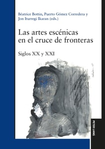 Las artes escenicas en el cruce de fronteras
