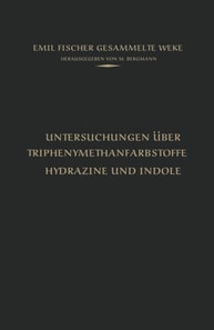 Untersuchungen über Triphenylmethanfarbstoffe Hydrazine und Indole