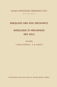 Rheology and Soil Mechanics / Rheologie et Mecanique des Sols