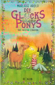 Die Glücksponys – Das falsche Einhorn