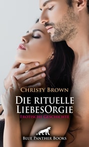 Die rituelle LiebesOrgie | Erotische Geschichte