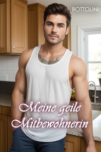 Meine geile Mitbewohnerin